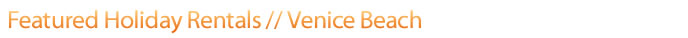 Venice Beach Vacation Rentals