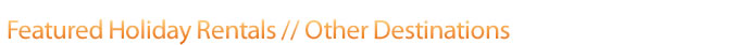 Featured Holiday Rentals